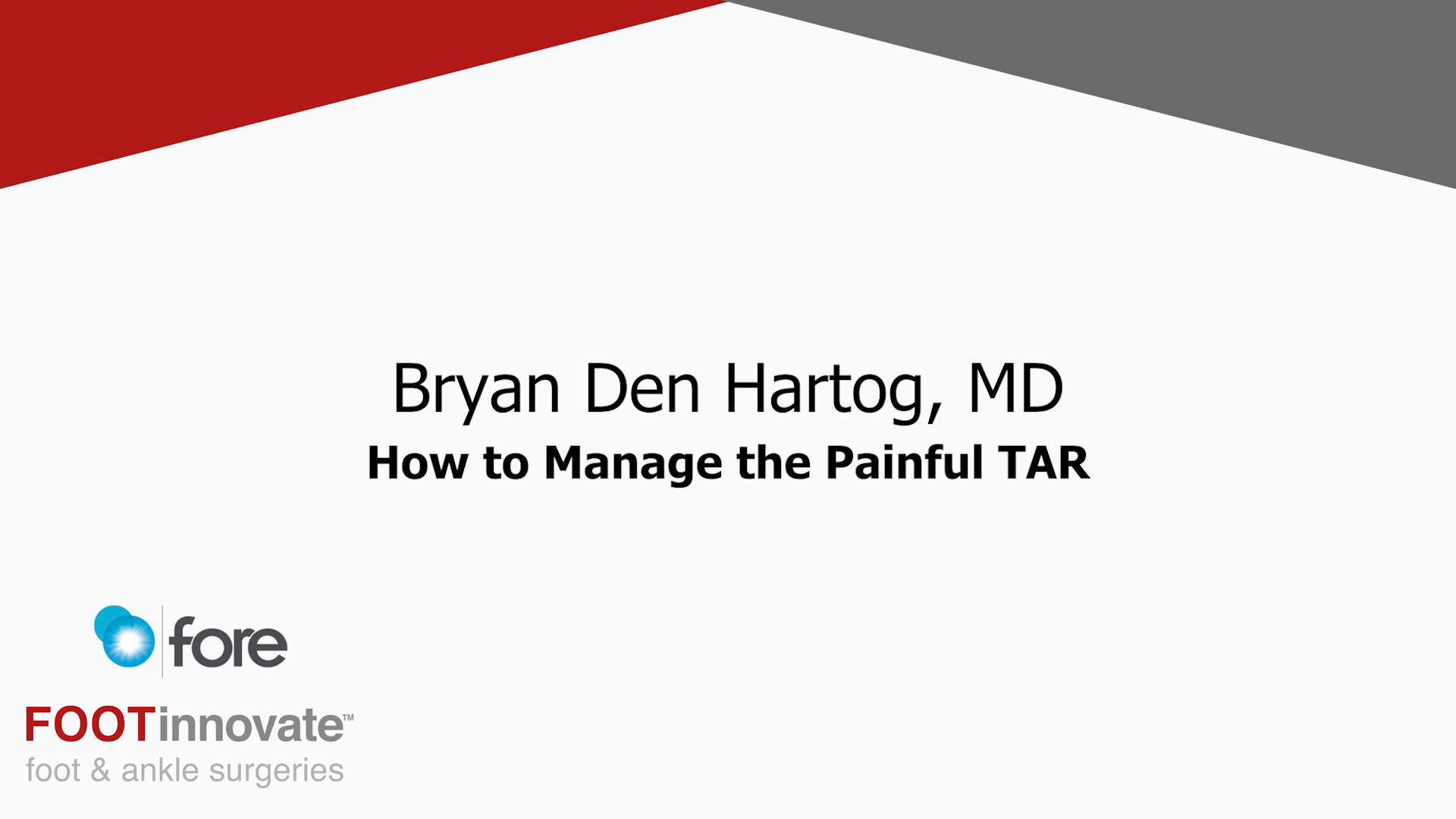 FORE TAR Summit: How to Manage the Painful TAR