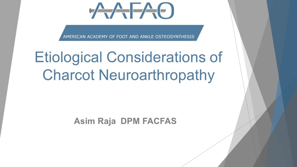 AAFAO Content: Etiological Considerations of Charcot Neuroarthropathy