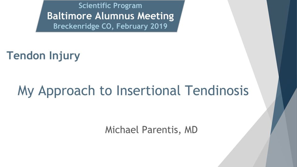 Baltimore Fellows Course 2019: My Approach to Insertional Tendinosis
