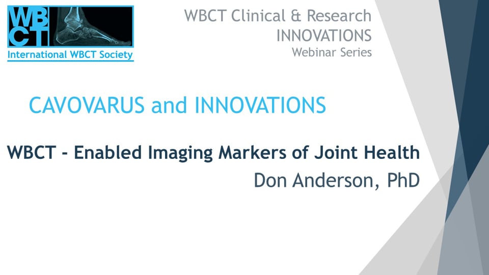 Int WBCT Society: WBCT - Enabled Imaging Markers of Joint Health