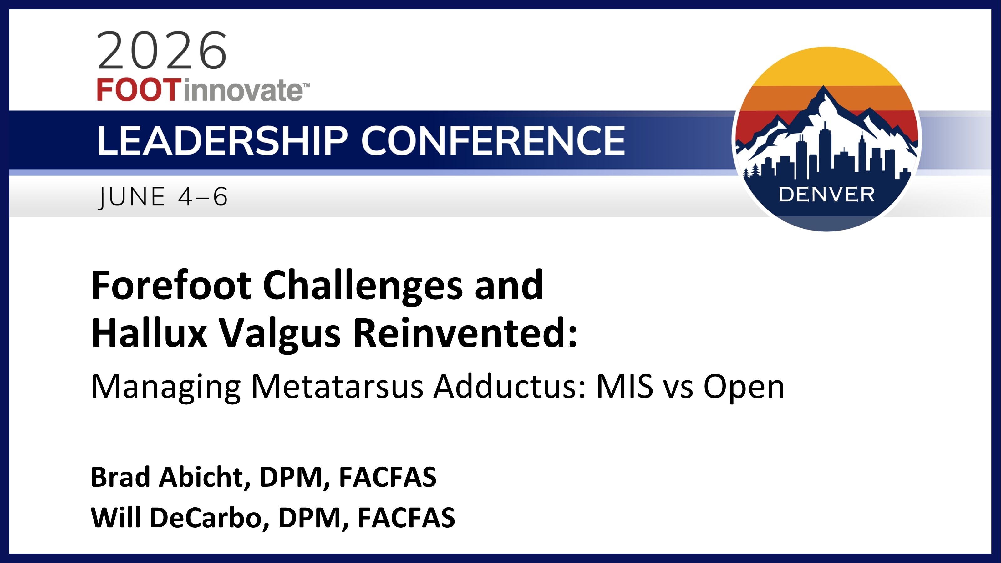 2026 FILC: Managing Metatarsus Adductus: MIS vs Open