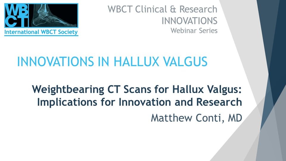 Int. WBCT Society: Weightbearing CT Scans for Hallux Valgus: Implications for Innovation and Research