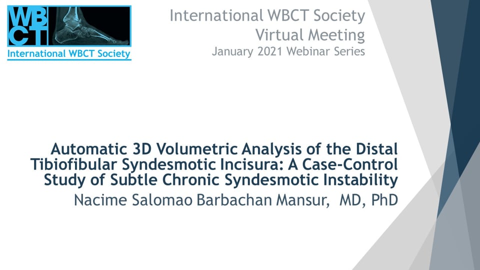 Int. WBCT Society: Automatic 3D Volumetric Analysis of Distal Tibiofibular Syndesmotic Incisura: A Case-Control Study of Subtle Chronic Syndesmoti