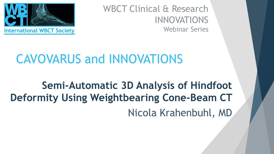 Int WBCT Society: Semi-Automatic 3D Analysis of Hindfoot Deformity Using Weightbearing Cone-Beam CT