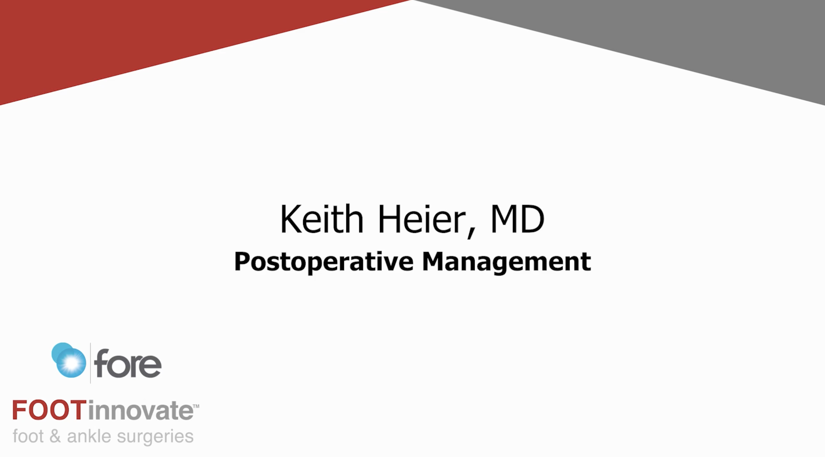 FORE TAR Summit: Postoperative Management