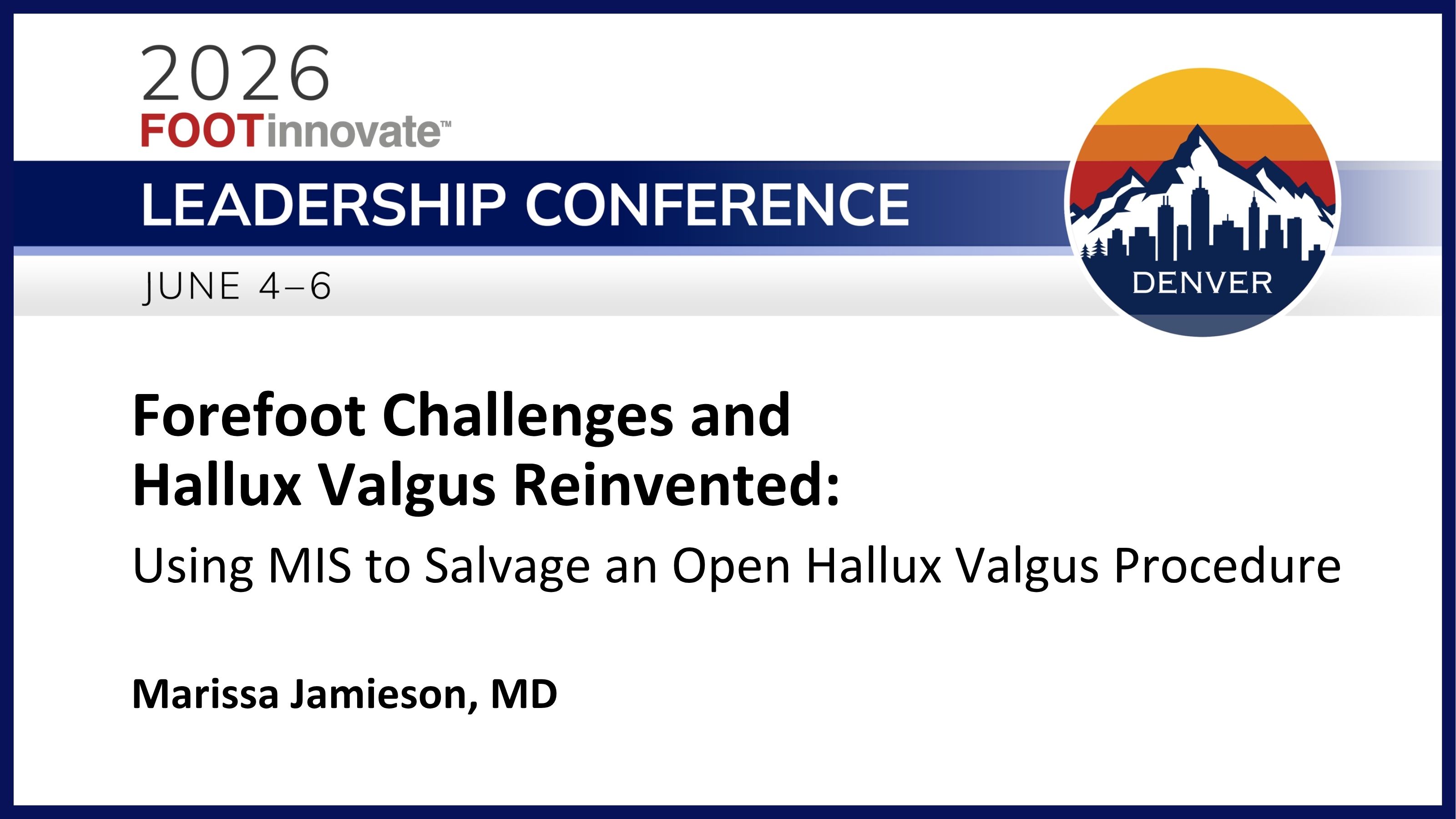 2026 FILC: Using MIS to Salvage an Open Hallux Valgus Procedure